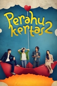 Perahu Kertas 2 (2012)