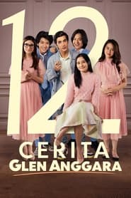 12 Cerita Glen Anggara (2022)